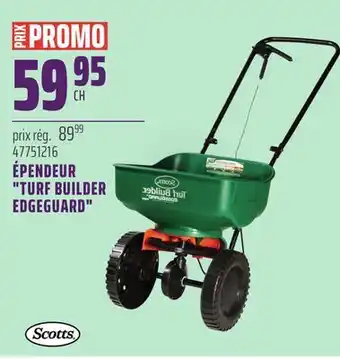 Gagnon - La Grande Quincaillerie ÉPENDEUR TURF BUILDER EDGEGUARD SCOTTS offer
