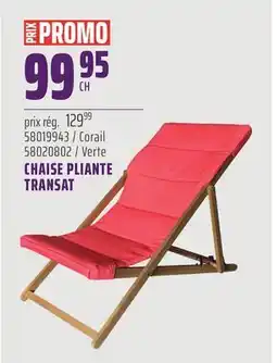 Gagnon - La Grande Quincaillerie CHAISE PLIANTE TRANSAT offer