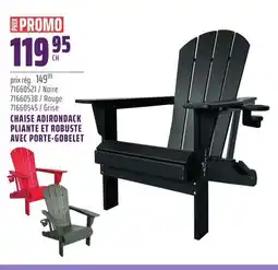 Gagnon - La Grande Quincaillerie CHAISE ADIRONDACK PLIANTE ET ROBUSTE AVEC PORTE-GOBELET offer