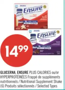 Pharmaprix GLUCERNA, ENSURE PLUS CALORIES or HYPERPROTÉINÉES Nutritional Supplement Shake (6) offer