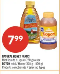 Pharmaprix NATURAL HONEY FARMS Liquid (750 g) or DOYON Honey (375 g - 500 g) offer