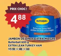 Kim Phat Butterball EXTRA LEAN TURKEY HAM offer