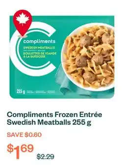 Voilà Compliments Frozen Entrée Swedish Meatballs 255 g offer