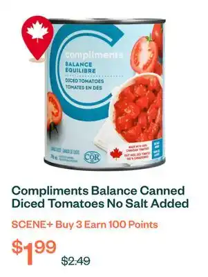 Voilà Compliments Balance Canned Diced Tomatoes No Salt Added 796 ml offer