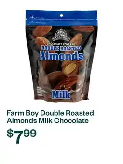 Voilà Farm Boy Double Roasted Almonds Milk Chocolate Covered 275 g offer
