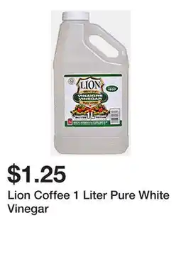 Dollarama Lion Coffee 1 Liter Pure White Vinegar offer
