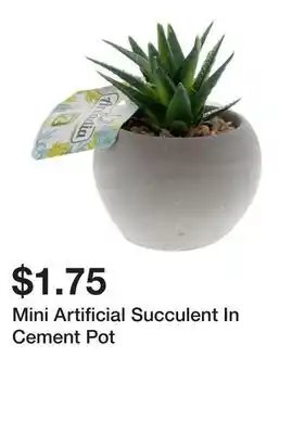 Dollarama Mini Artificial Succulent In Cement Pot offer