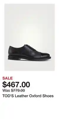 Holt Renfrew TOD'S Leather Oxford Shoes offer