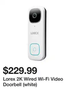 TSC Stores Lorex 2K Wired Wi-Fi Video Doorbell (white) offer
