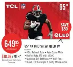 The Brick TCL 65 QLED Pro 4K UHD HDR Pro+ 60Hz Google Smart TV (65Q651G-CA) offer