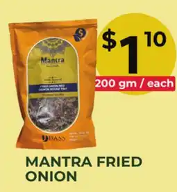 Food World Supermarket MANTRA FRIED ONION offer