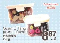 T&T Supermarket QUAN LI TANG PRUNE SÉCHEE, 220G offer