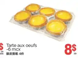 T&T Supermarket TARTE AUX OEUFS-6 MCX offer