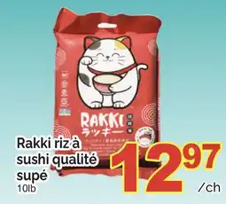T&T Supermarket RAKKI RIZ À SUSHI QUALITÉ SUPÉ, 10LB offer