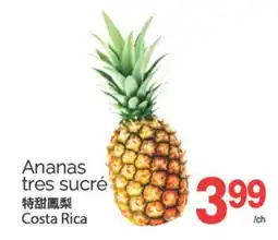 T&T Supermarket ANANAS TRES SUCRÉ offer