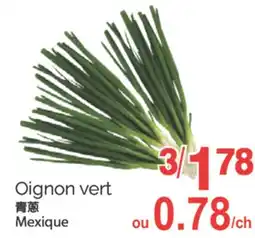 T&T Supermarket OIGNON VERT offer