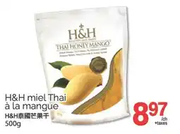 T&T Supermarket H&H MIEL THAI À LA MANGUE, 500G offer