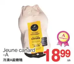 T&T Supermarket JEUNE CANARD-A offer