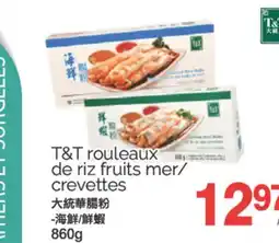 T&T Supermarket T&T ROULEAUX DE RIZ FRUITS MER/CREVETTES, 860 G offer