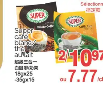 T&T Supermarket SUPER CAFÉ BLANC/THÉ AU LAIT, 18GX25-35GX15 offer