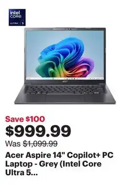 Best Buy Acer Aspire 14 Copilot+ PC Laptop - Grey (Intel Core Ultra 5 226V/16GB RAM/512GB SSD/Windows 11) offer