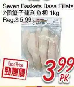 Foody Mart SEVEN BASKETS BASA FILLETS offer