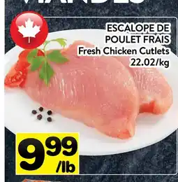 Supermarché PA ESCALOPE DE POULET FRAIS | Fresh Chicken Cutlets offer