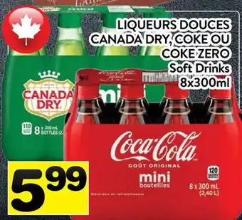 Supermarché PA LIQUEURS DOUCES CANADA DRY, COKE OU COKE ZERO | Soft Drinks offer
