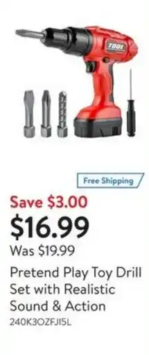 Walmart Pretend play toy drill set with realistic sound & action offer