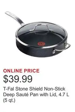 Costco T-Fal Stone Shield Non-Stick Deep Sauté Pan with Lid, 4.7 L (5 qt.) offer
