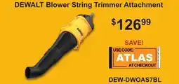 Atlas Tools & Machinery DEWALT Blower String Trimmer Attachment offer