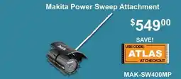 Atlas Tools & Machinery Makita Power Sweep Attachment offer