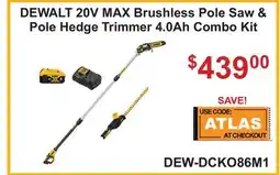 Atlas Tools & Machinery DEWALT 20V MAX Brushless Pole Saw & Pole Hedge Trimmer 4.0Ah offer