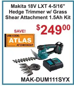 Atlas Tools & Machinery Makita 18V LXT 4-5/16 Hedge Trimmer w/ Grass Shear Attachment 1.5Ah Kit offer