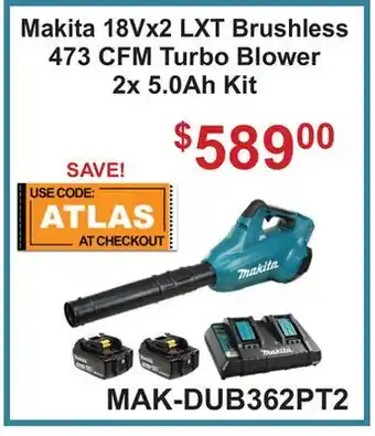 Atlas Tools & Machinery Makita 18Vx2 LXT Brushless 473 CFM Turbo Blower 2x 5.0Ah Kit offer
