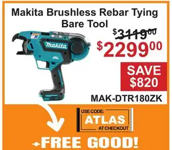 Atlas Tools & Machinery Makita Brushless Rebar Tying Bare Tool offer