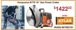 Atlas Tools & Machinery Husqvarna K770 14 Gas Power Cutter offer