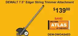 Atlas Tools & Machinery DEWALT 7.5 Edger String Trimmer Attachment offer