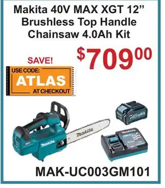 Atlas Tools & Machinery Makita 40V MAX XGT 12 Brushless Top Handle Chainsaw 4.0Ah Kit offer