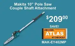 Atlas Tools & Machinery Makita 10 Pole Saw Couple Shaft Attachment offer
