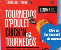 IGA BENNY & CO. CHICKEN TOURNEDOS offer
