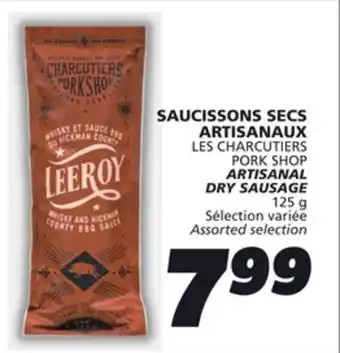 IGA LES CHARCUTIERS PORK SHOP ARTISANAL DRY SAUSAGE offer