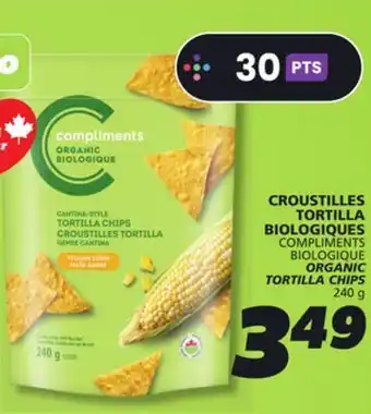IGA COMPLIMENTS BIOLOGIQUE ORGANIC TORTILLA CHIPS offer