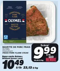 IGA OLYMEL FRESH PORK FLANK STEAK offer