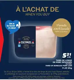 IGA OLYMEL THIRD OF BONELESS PORK LOIN offer