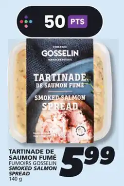 IGA FUMOIRS GOSSELIN SMOKED SALMON SPREAD offer