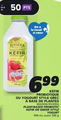 IGA MAISON RIVIERA PLANT-BASED PROBIOTIC KEFIR OR GREEK STYLE YOGURT offer