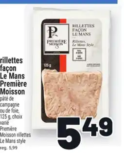 Metro RILLETTES FAÇON LE MANS PREMIÈRE MOISSON | PREMIÈRE MOISSON RILLETTES LE MANS STYLE offer
