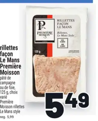Metro RILLETTES FAÇON LE MANS PREMIÈRE MOISSON | PREMIÈRE MOISSON RILLETTES LE MANS STYLE offer