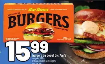 Metro BURGERS DE BOEUF DIC ANN'S | DIC ANN'S FROZEN BEEF BURGERS offer